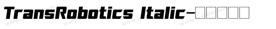 TransRobotics Italic字体转换